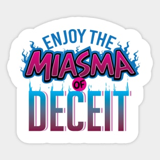 Miasma of Deceit Sticker